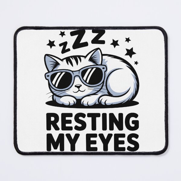 Item preview, Sleepy Cat Resting My Eyes Humor designed and sold by MooonTees.
