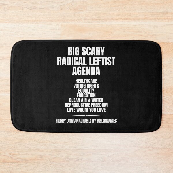 Item preview, Big Scary Radical Leftist Agenda Text Design designed and sold by EarthArtDesigns.