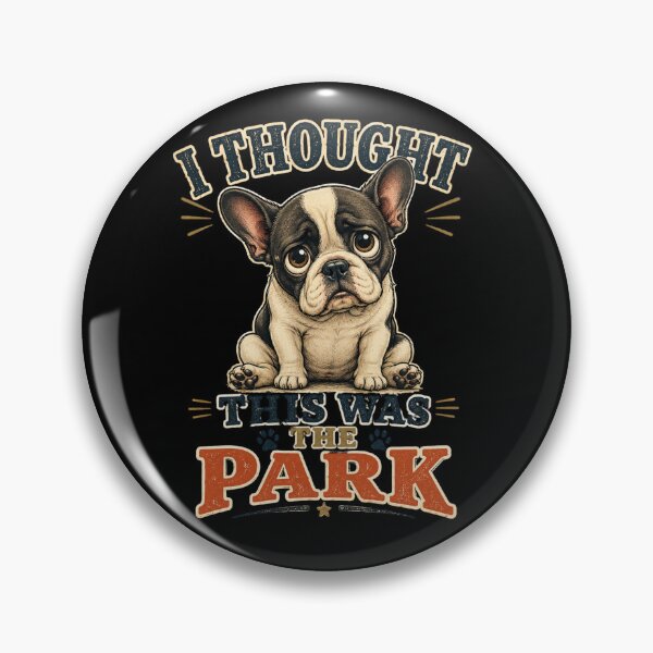 Artikelvorschau, Ich dachte, das wäre der Park – Lustiges Hundepflege-Cartoon-Welpen-Design entworfen und verkauft von Rudinho102.