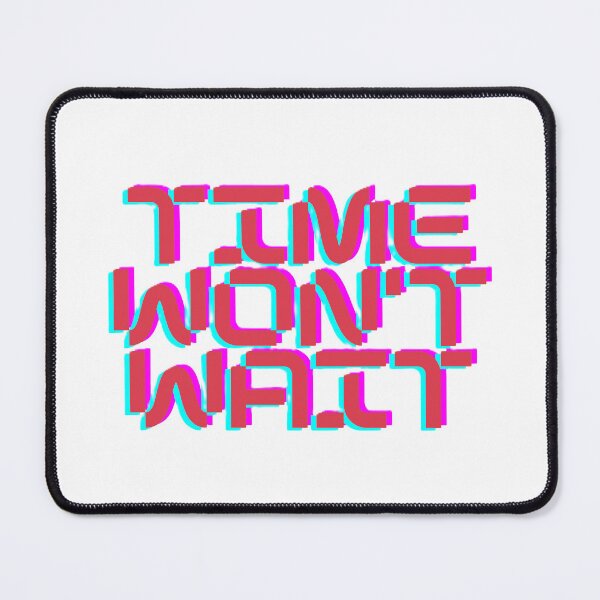Item preview, Time won't wait designed and sold by creativityisfun.