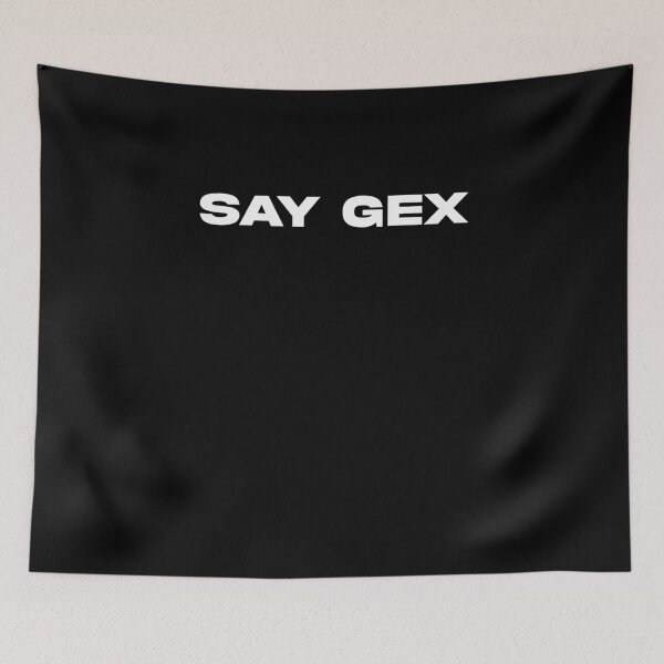 Item preview, Say Gex designed and sold by BritySpear.