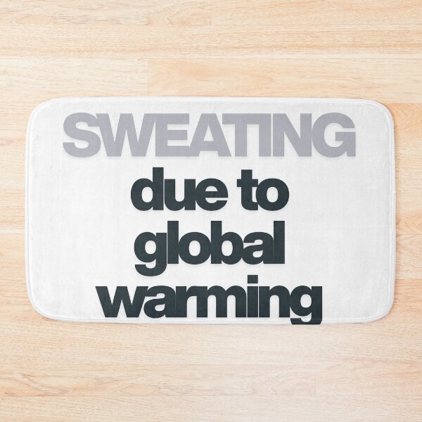 Item preview, Sweating due to global warming designed and sold by ArtistTejal.