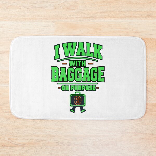 Item preview, I Walk With Baggage On Purpose designed and sold by Lyfeinsights.