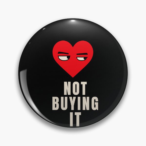 Item preview, Not Buying It Sarcastic Heart designed and sold by Lyfeinsights.