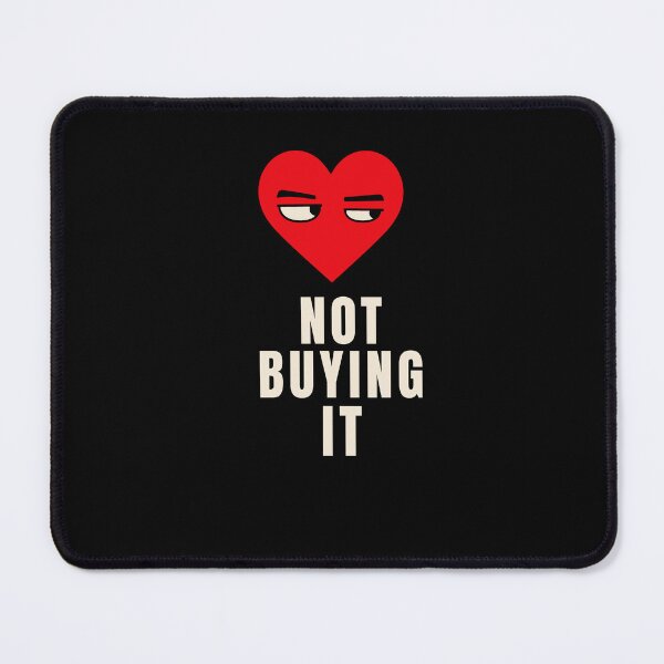 Item preview, Not Buying It Sarcastic Heart designed and sold by Lyfeinsights.