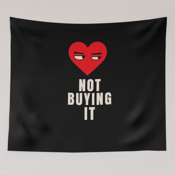 Item preview, Not Buying It Sarcastic Heart designed and sold by Lyfeinsights.