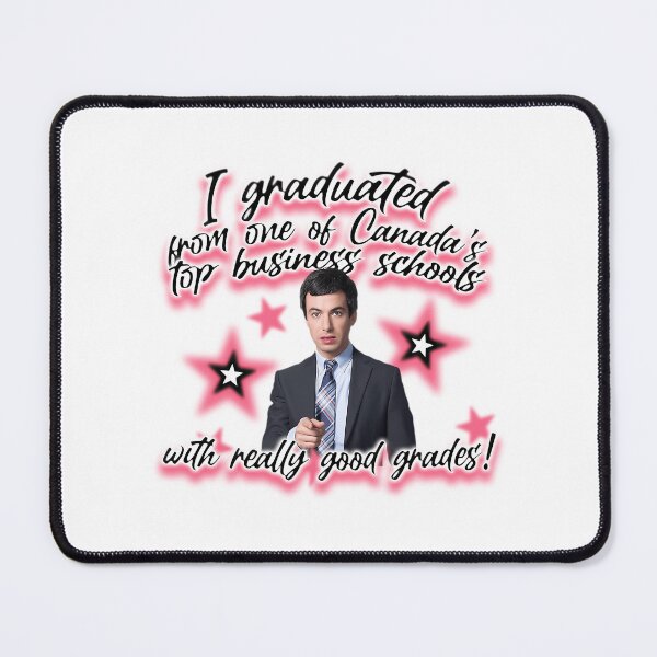 Item preview, I Graduated From One Of Canada'S Top Business Schools Nathan Fielder designed and sold by Ntaimeinic.