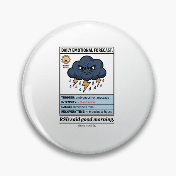 Item preview, Rejection Sensitive Dysphoria Humor: RSD Said Good Morning ADHD Gift designed and sold by Osmose-Studio ⭐⭐⭐⭐⭐.