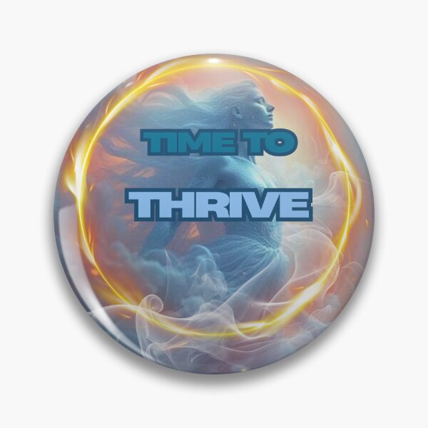 Item preview, Time TO THRIVE designed and sold by Royal Solstice .