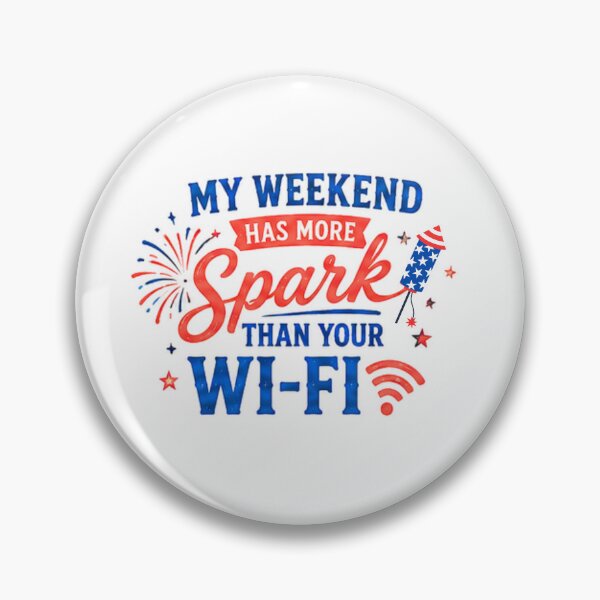 Item preview, My weekend has more spark than your Wi-Fi designed and sold by RahRahsCreation.