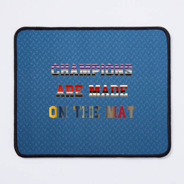 Item preview, Champions are Made on the Mat #3 designed and sold by Holy JM Designs.
