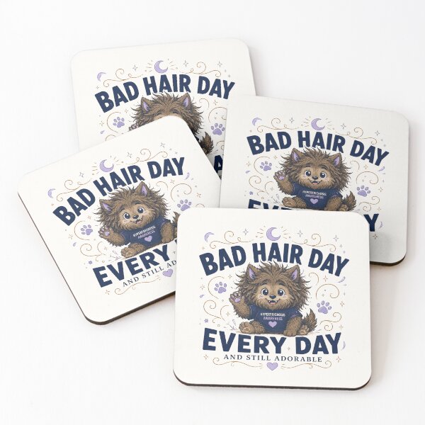 Item preview, Bad Hair Day Every Day And Still Adorable - Hypertrichosis Awareness designed and sold by BlackSector77.