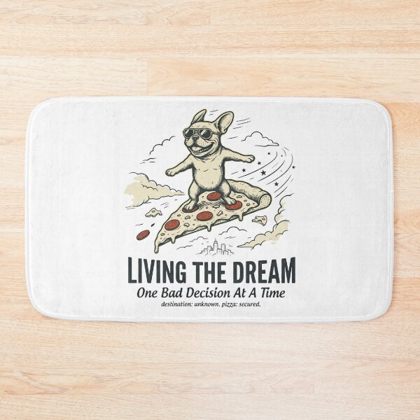 Item preview, Living the Dream One Bad Decision at a Time – French Bulldog Pizza Surfing Funny Design designed and sold by BumbleBloom7.