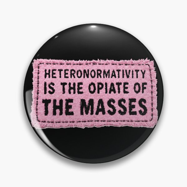 Item preview, Heteronormativity Is the Opiate of the Masses designed and sold by ps-tees.