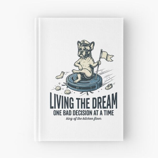 Item preview, Living the Dream One Bad Decision at a Time – French Bulldog Robot Vacuum King Design designed and sold by BumbleBloom7.