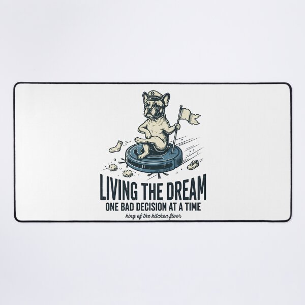 Item preview, Living the Dream One Bad Decision at a Time – French Bulldog Robot Vacuum King Design designed and sold by BumbleBloom7.