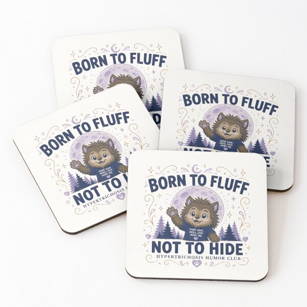 Item preview, Born to Fluff Not to Hide - Hypertrichosis Awareness Cute Werewolf Design designed and sold by BlackSector77.