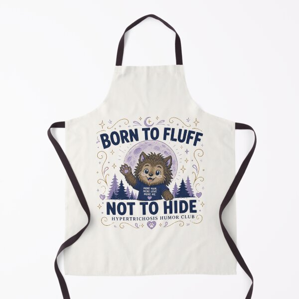 Item preview, Born to Fluff Not to Hide - Hypertrichosis Awareness Cute Werewolf Design designed and sold by BlackSector77.