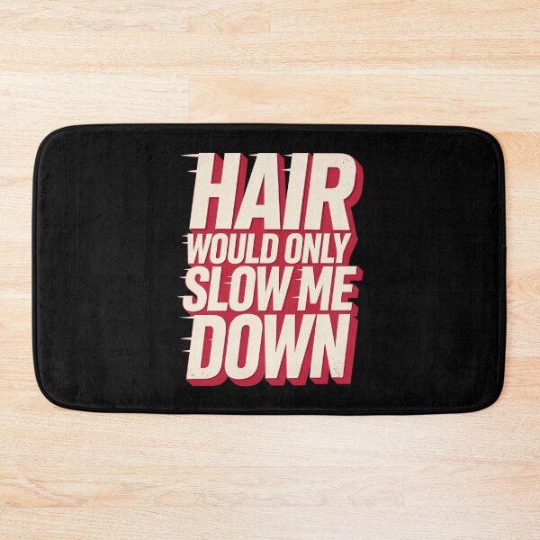 Item preview, Hair Would Only Slow Me Down Dad Humor designed and sold by Naitsebas.