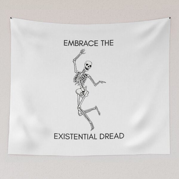 Item preview, Embrace the existential dread designed and sold by PrintyRelatable.