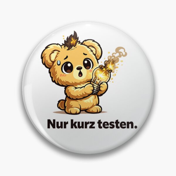 Item preview, Nur Kurz Testen Technician Humor designed and sold by WattSarkasmus.