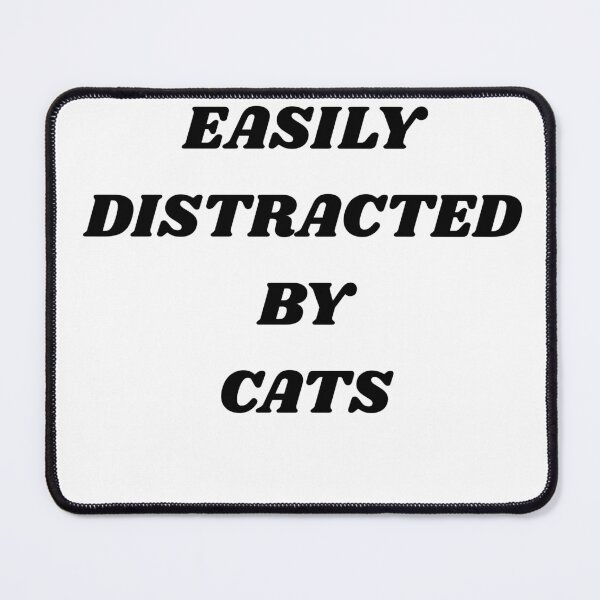 Item preview, Easily Distracted By Cats Funny Cat Lover Gift designed and sold by Wild Horizon Studio.