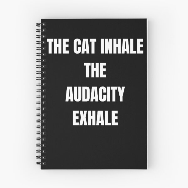 Item preview, The Cat Inhale The Audacity Exhale Funny Meme Cat Lover designed and sold by Wild Horizon Studio.