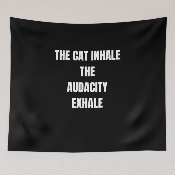 Item preview, The Cat Inhale The Audacity Exhale Funny Meme Cat Lover designed and sold by Wild Horizon Studio.
