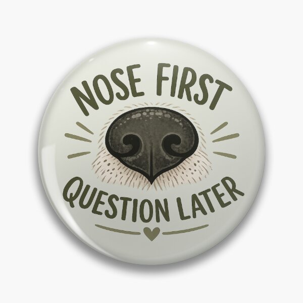 Item preview, Nose First, Question Later designed and sold by ekaterinak0423.
