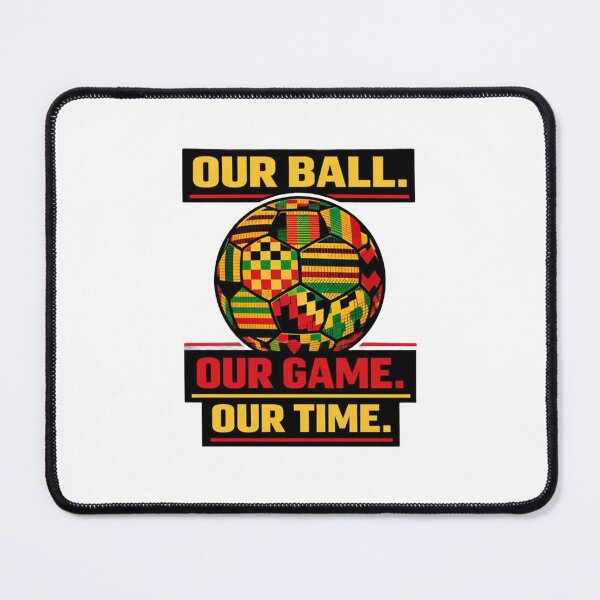 Item preview, Our Ball Our Game Our Time — Kente Football African Pride World Cup 2026 T-Shirt designed and sold by The96Minutes.