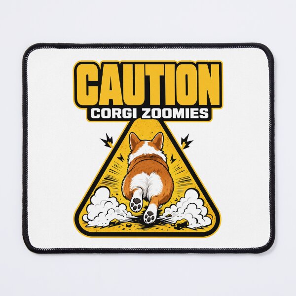 Item preview, Beware of Corgi Zoomie's humor designed and sold by pirminio.