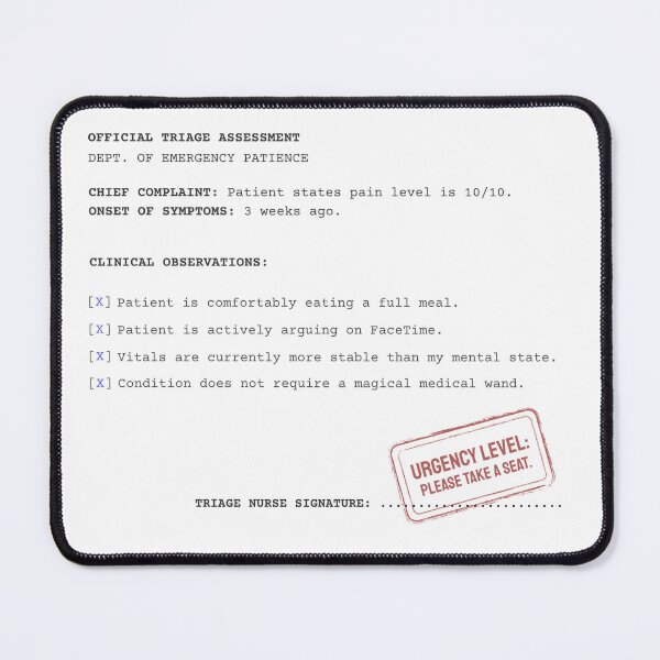 Item preview, Official Triage Assessment Mouse Pad | Funny ER Nurse & Medical Humor  designed and sold by PolarisCreative.