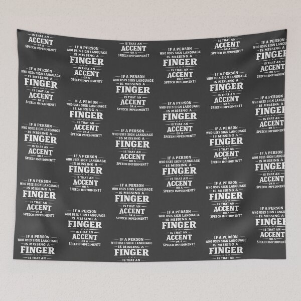Item preview, Missing A Finger Sign Language Accent Funny Question Quote designed and sold by tronictees.