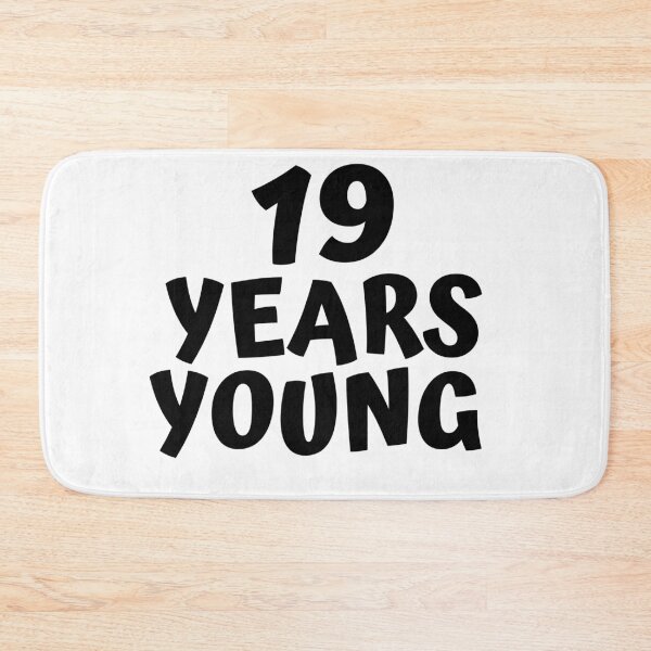 Item preview, 19 Years Young designed and sold by MayaCordalia.