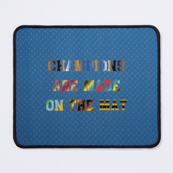 Item preview, Champions are Made on the Mat #4 designed and sold by Holy JM Designs.