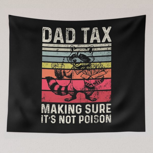 Item preview, Dad Tax Racoon Funny Dad designed and sold by LounisArt.