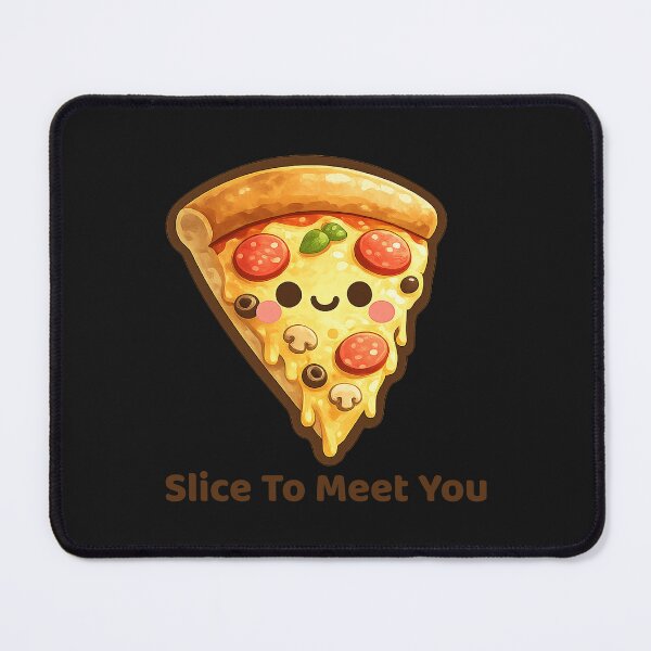 Item preview, Cute Pizza — Slice To Meet You designed and sold by DreamMachine69.