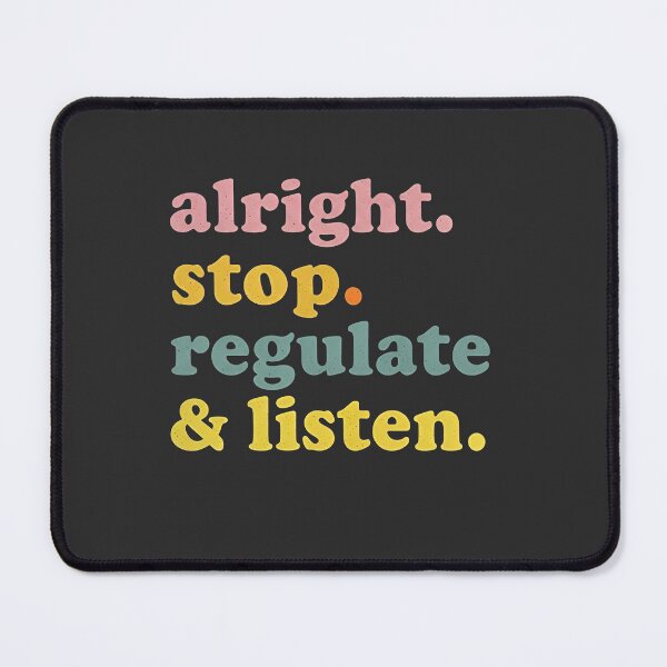 Item preview, Alright Stop Regulate and Listen Funny School Counselor Therapist Design designed and sold by viectory.