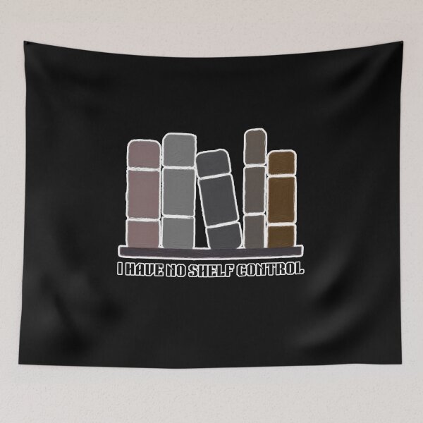 Item preview, I Have No Shelf Control Funny Bookworm Book Stack Pun designed and sold by Art IN Pack.