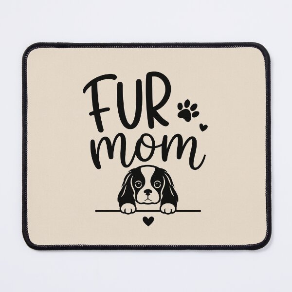 Item preview, Cavalier King Charles Spaniel Fur Mom designed and sold by KaurisDigital.