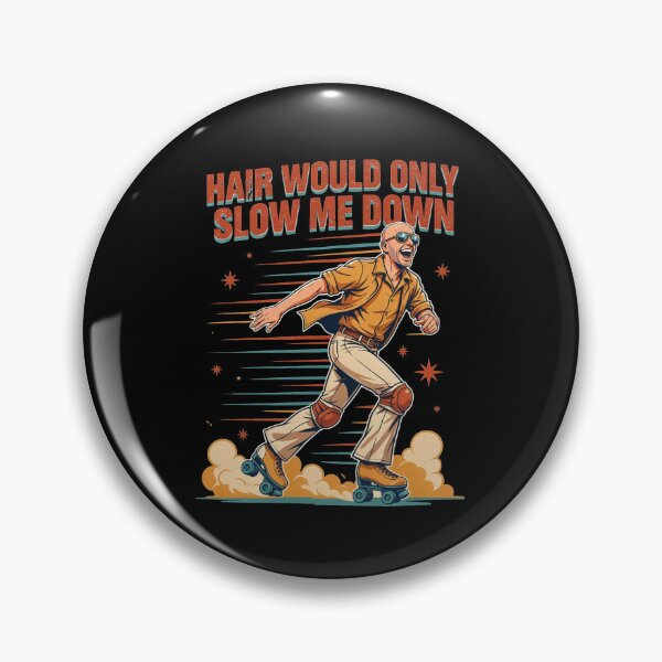 Item preview, Hair Would Only Slow Me Down Dad Humor designed and sold by Naitsebas.