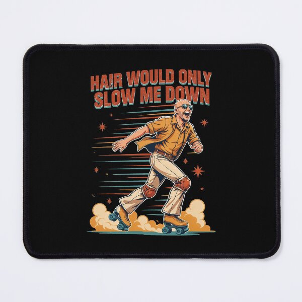Item preview, Hair Would Only Slow Me Down Dad Humor designed and sold by Naitsebas.