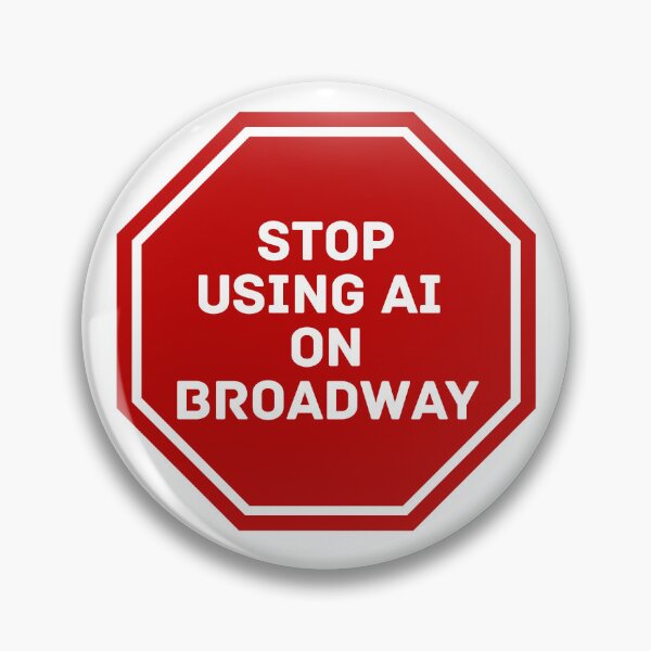 Item preview, NO AI ON BROADWAY designed and sold by ThatsDramatic.