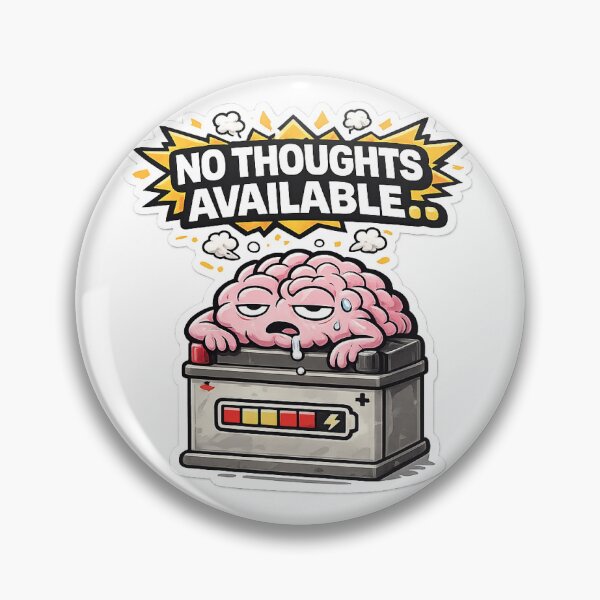 Item preview, No Thoughts Available Funny Brain Sticker designed and sold by WestonStudio.