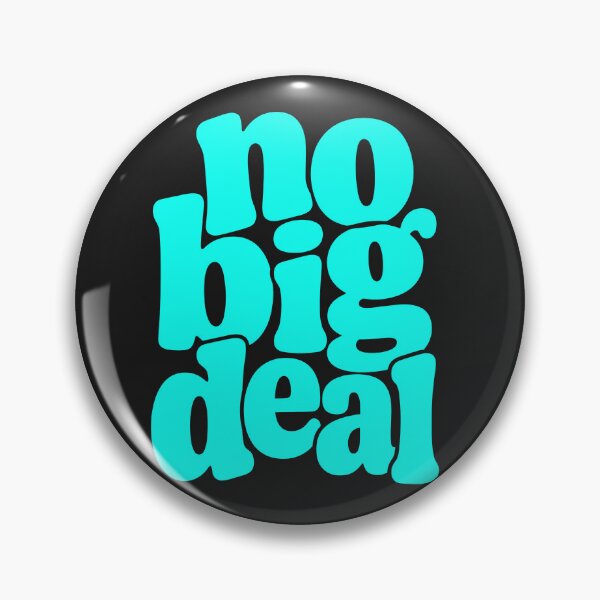 Item preview, No Big Deal - Trendy Aesthetic Retro Typography designed and sold by alishairjanjua.