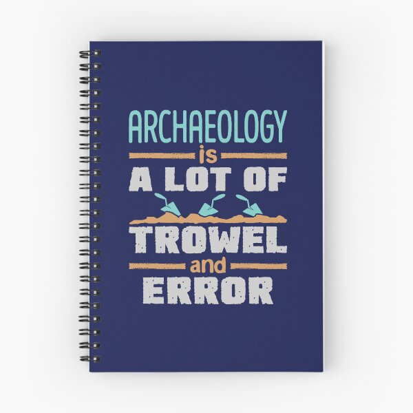 Artikelvorschau, Archäologie ist viel Kelle und Irrtum entworfen und verkauft von jaygo.
