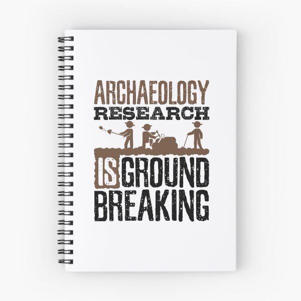 Item preview, Archaeology Research Is Groundbreaking designed and sold by jaygo.