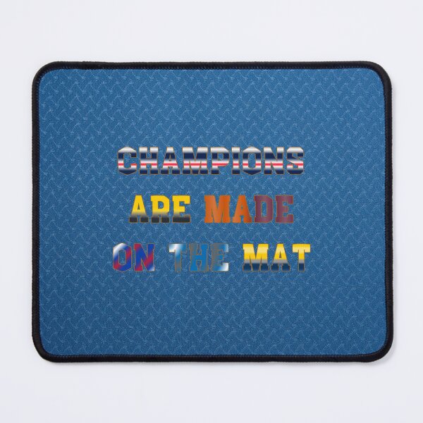 Item preview, Champions are Made on the Mat #6 designed and sold by Holy JM Designs.