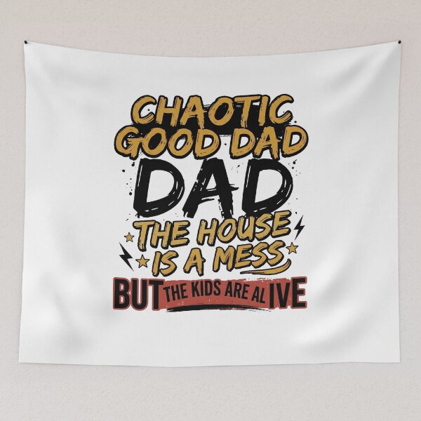 Item preview, The House Is A Mess But The Kids Are Alive Funny Parenting Dad Life Design designed and sold by get55shirt.