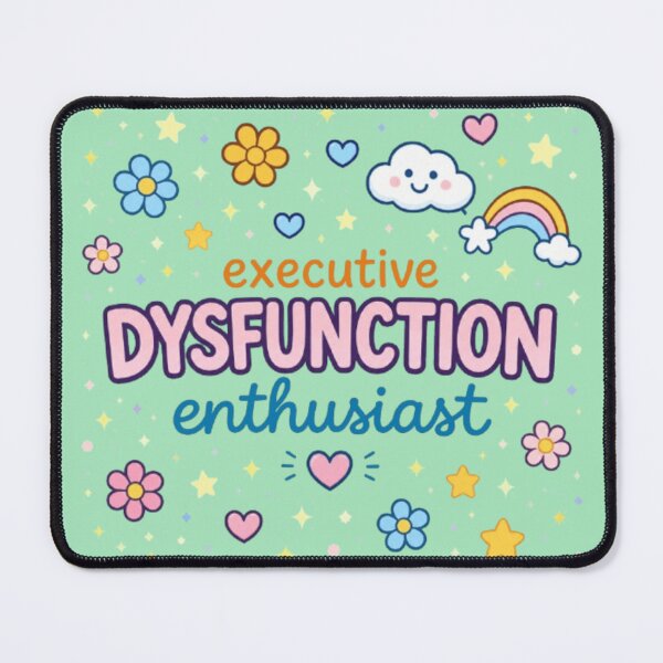Item preview, Executive Dysfunction Enthusiast designed and sold by katienicole93.